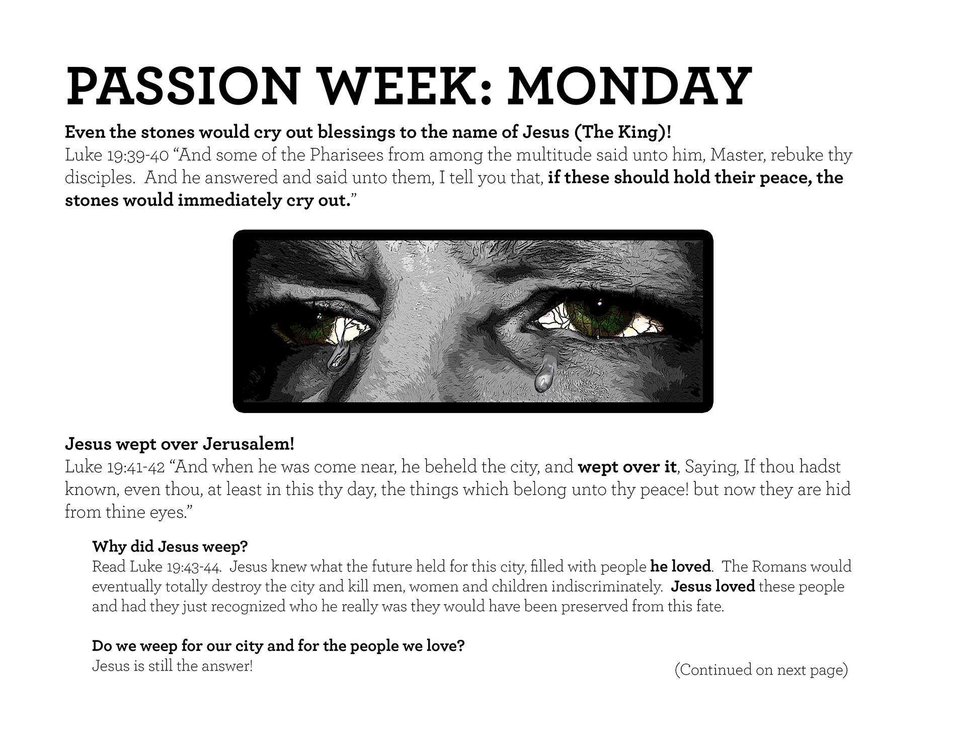 PASSION WEEK: MONDAY Luke 19:39-40
